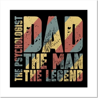 Dad The Man The Psychologist The Legend Posters and Art